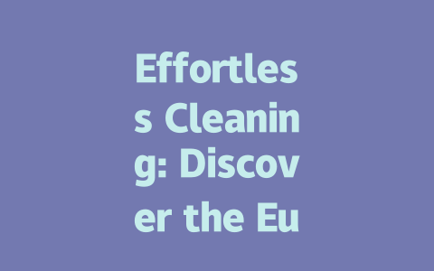Effortless Cleaning: Discover the Eufy X10 Pro Omni Robot Vacuum and Mop