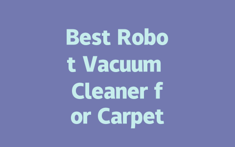 Best Robot Vacuum Cleaner for Carpets and Hard Floors in 2024