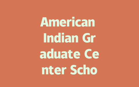 American Indian Graduate Center Scholarships: Empowering Future Leaders