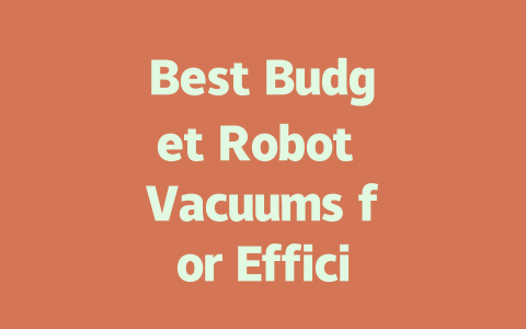 Best Budget Robot Vacuums for Efficient Cleaning in 2024