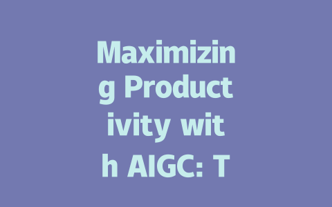 Maximizing Productivity with AIGC: Transforming How We Work and Create