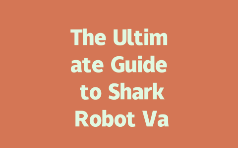 The Ultimate Guide to Shark Robot Vacuum Cleaner Reviews and Insights