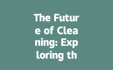 The Future of Cleaning: Exploring the Benefits of AI Robot Vacuums