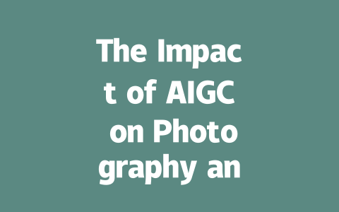 The Impact of AIGC on Photography and Art Education Today