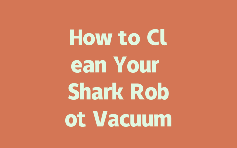 How to Clean Your Shark Robot Vacuum Efficiently and Effectively