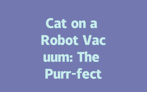 Cat on a Robot Vacuum: The Purr-fect Cleaning Companion!