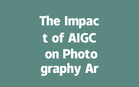 The Impact of AIGC on Photography Art Education: Transforming Creative Careers