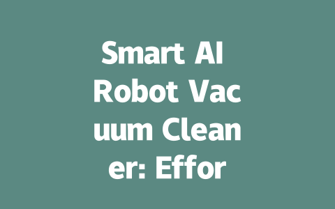 Smart AI Robot Vacuum Cleaner: Effortless Cleaning at Your Fingertips!