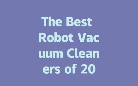 The Best Robot Vacuum Cleaners of 2024: Top Picks for Every Home