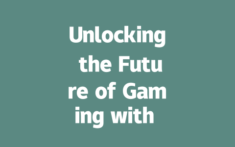 Unlocking the Future of Gaming with AIGC: A New Era Begins