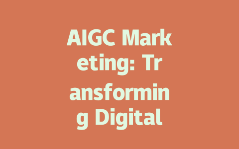 AIGC Marketing: Transforming Digital Strategies for the Future
