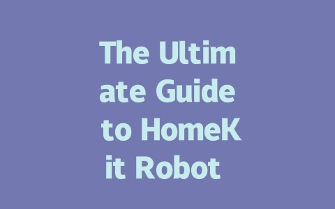 The Ultimate Guide to HomeKit Robot Vacuums: Features and Prices Explained