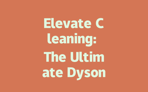 Elevate Cleaning: The Ultimate Dyson Robot Vacuum and Mop Experience